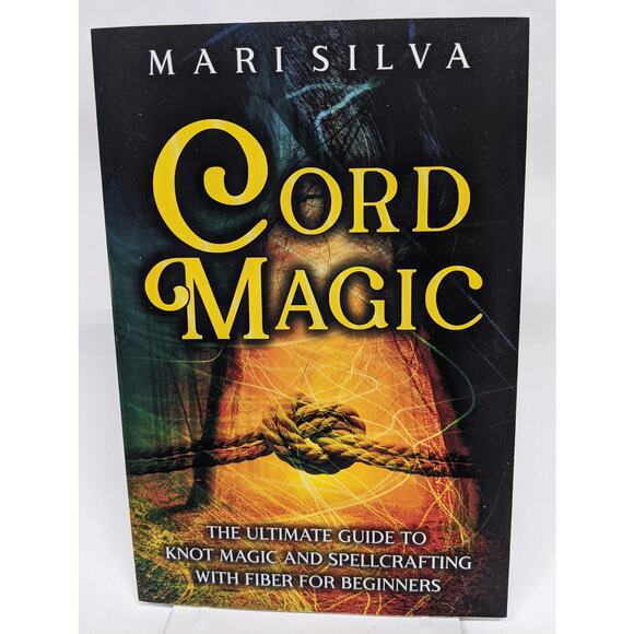 Cord Magic: The Ultimate Guide to Knot Magic and Spellcrafting for Beginners - Picture 1 of 7